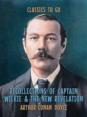 cover image of Recollections of Captain Wilkie & the New Revelation